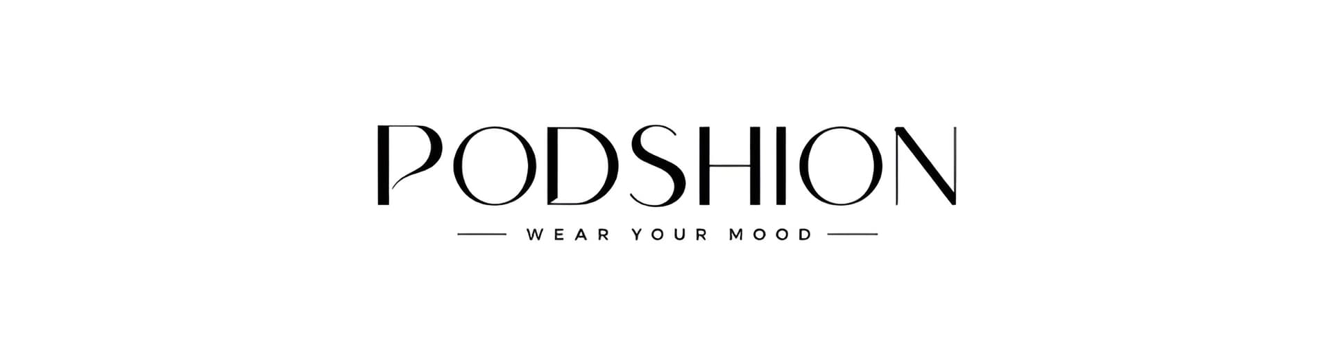 Banner for PODSHION — Wear Your Mood